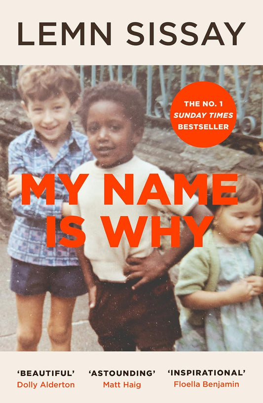 The book cover for My Name Is Why shows a grainy photograph of the author, Lemn Sissay, when he was a boy. He's black with short tight curls, wearing a white t-shirt and black shorts.