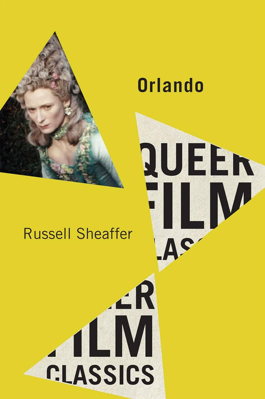The yellow paperback for Orlando has 3 triangles dotted around the cover revealing images/text. One triangle has a still of Orlando from the film of the same name, and the other two triangles has the text "Queer Film Classics" partially shown.