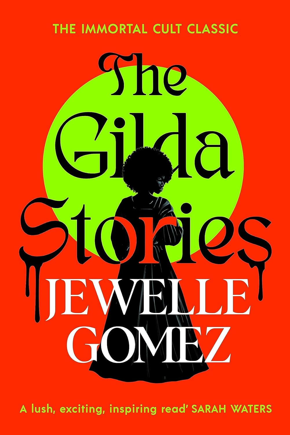 A young, black woman with an afro stands in the centre, looking over her shoulder at you. Dripping text reads "The Gilda Stories".