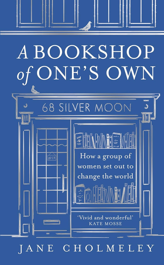 The blue book cover for A Bookshop of One's Own has an illustration of the bookshop exterior of the lesbian and feminist store, 68 Silver Moon.