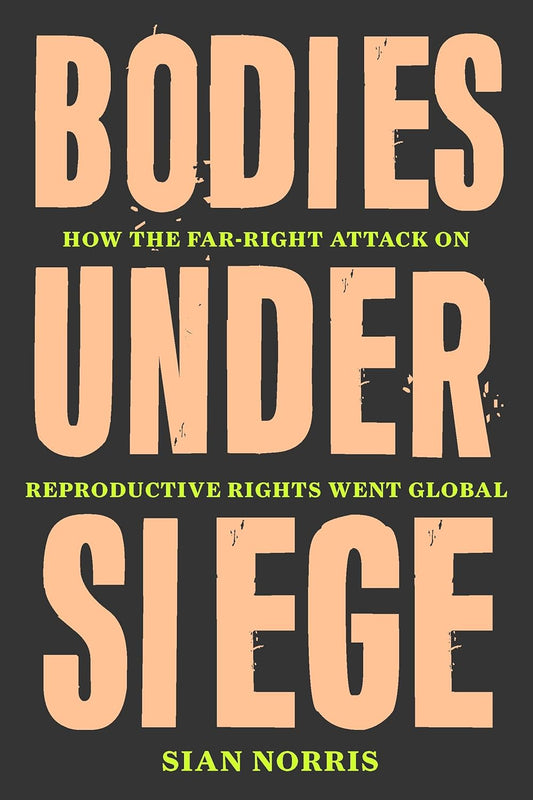 The black book cover for Bodies Under Siege has the title written in bold peach text with the subtitle written in-between the three words of the title in the colour yellow.