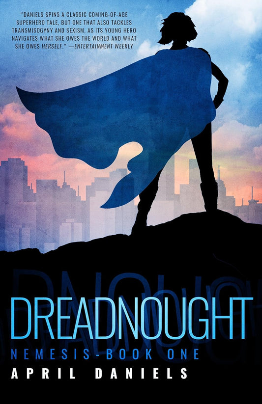 The book cover for Dreadnought shows a female superhero wearing a blue cape looking out at the city skyline.