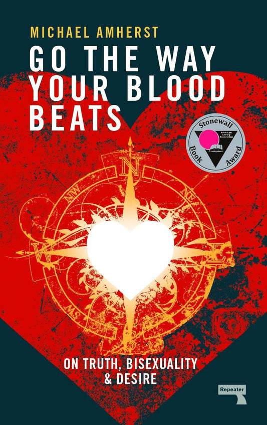 The paperback cover for Go The Way Your Blood Beats shows a bright red heart with golden compass at its centre.