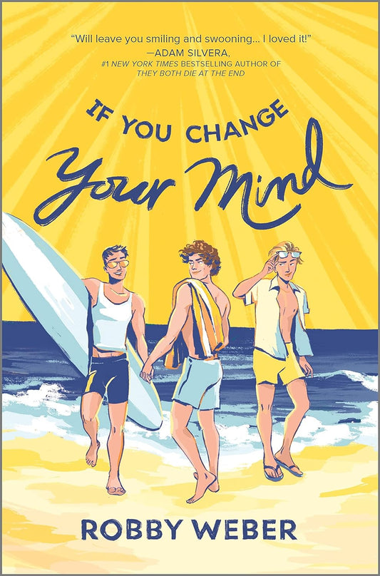 The book cover for If You Change Your Mind shows three white men stood on the beach on a glorious sunny day. All three men are checking each other out.