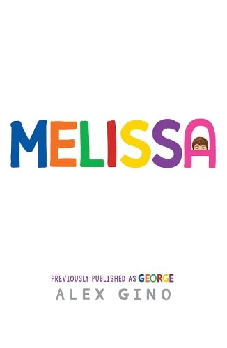 The white book cover for Melissa has the title in rainbow colours, with the head of a child peaking out from the letter A.
