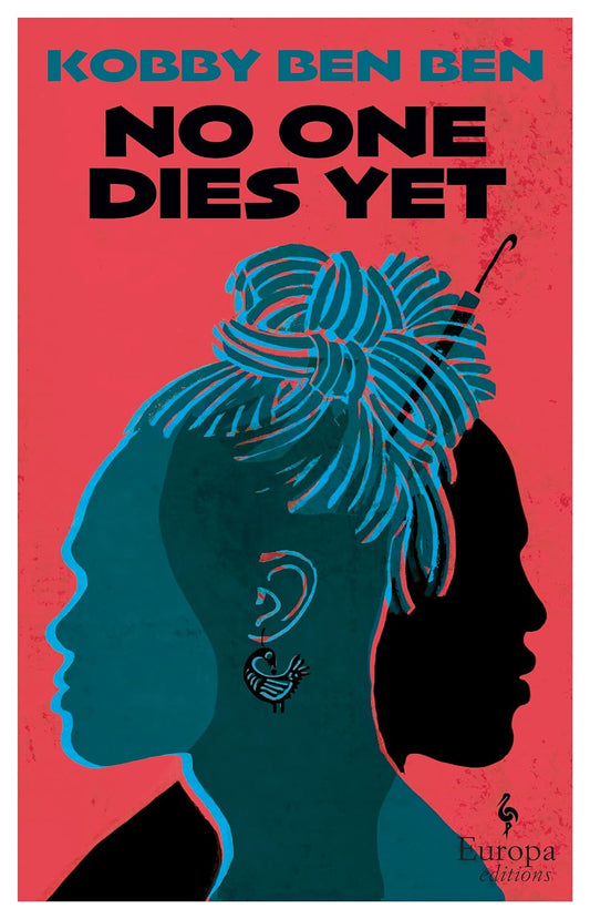The red book cover for No One Dies Yet shows the profile of two black people overlaying one another.