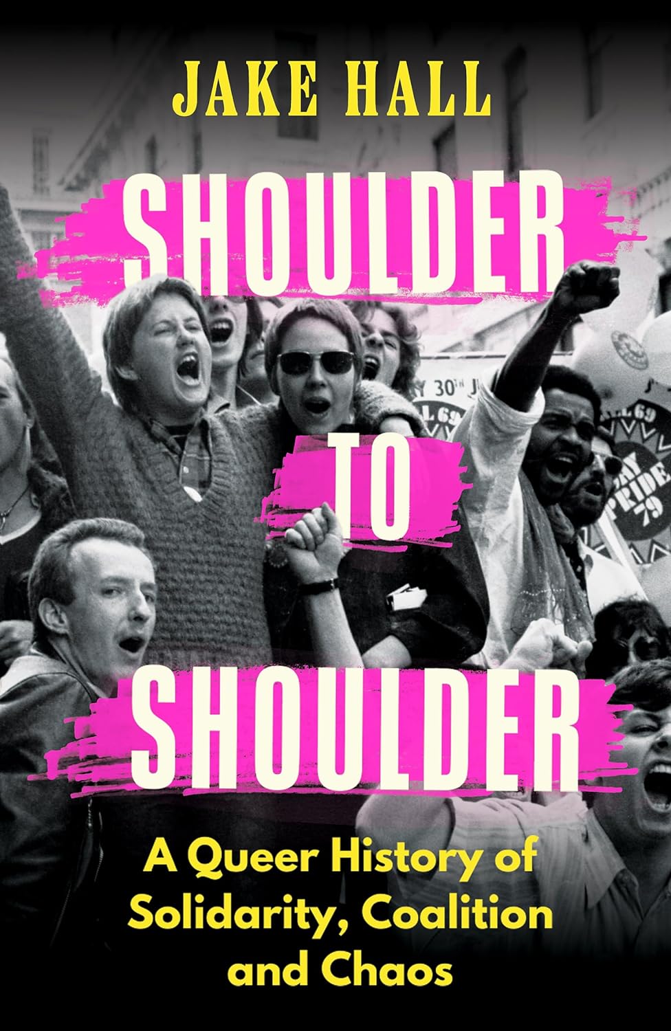 The book cover for Shoulder to Shoulder has a black and white photo of a group of black and white activists chanting. The title is written in bold white text with a pink line behind each word to help is stand out, and the author name and subtitle is written in bright yellow.