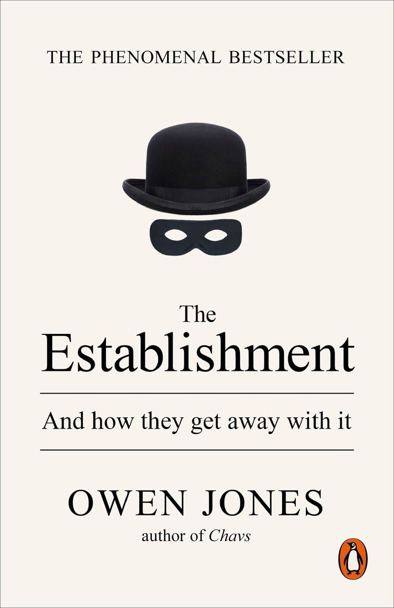 The white book cover for The Establishment has a black bowler hat with a black eye mask underneath. The title and author name sits beneath these images in black text.