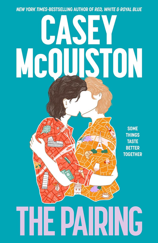 The book cover for The Pairing has a bright blue background with an illustration of two people kissing. One of them wears a red shirt and the other orange, both of which have a map illustration with icons of cuisine and locations from Europe - the Eiffel Tower, a croissant, the Colosseum, a cup of coffee, the Leaning Tower of Pisa, and many more.