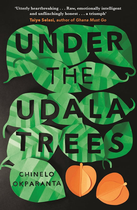 The book cover for Under the Udala Trees has the title cut out of green leaves. Underneath these leaves are two orange Udala fruit.