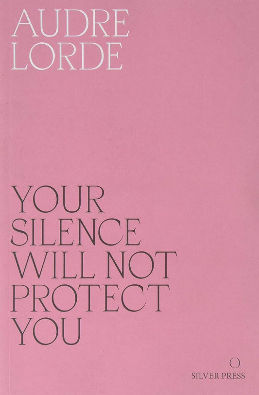 The book cover for Your Silence Will Not Protect You is pink with the title in black text and the author's name in white.